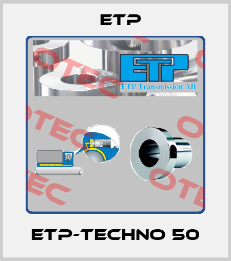  ETP-TECHNO 50 Etp