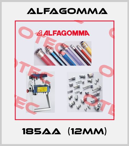 185AA  (12mm) Alfagomma