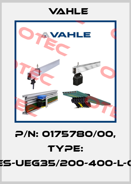P/n: 0175780/00, Type: ES-UEG35/200-400-L-C Vahle