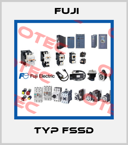 TYP FSSD Fuji
