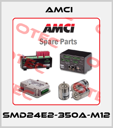 SMD24E2-350A-M12 AMCI