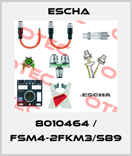 8010464 / FSM4-2FKM3/S89 Escha