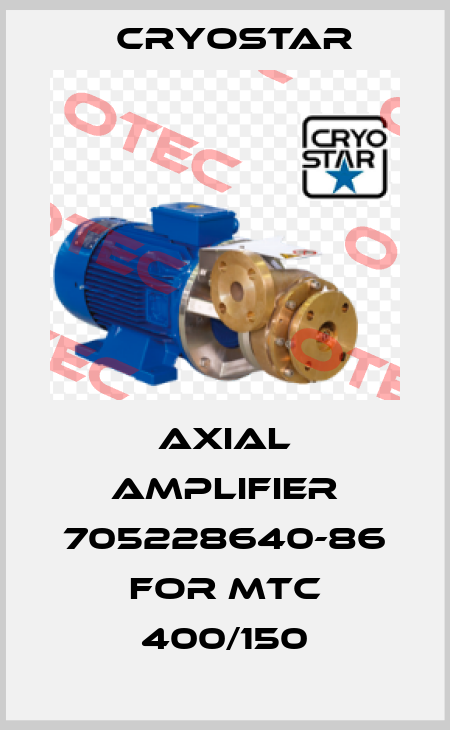Axial amplifier 705228640-86 for MTC 400/150 CryoStar