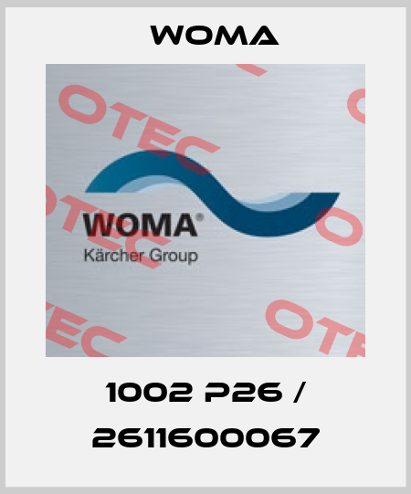 1002 P26 / 2611600067 Woma
