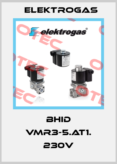 BHID VMR3-5.AT1. 230V Elektrogas