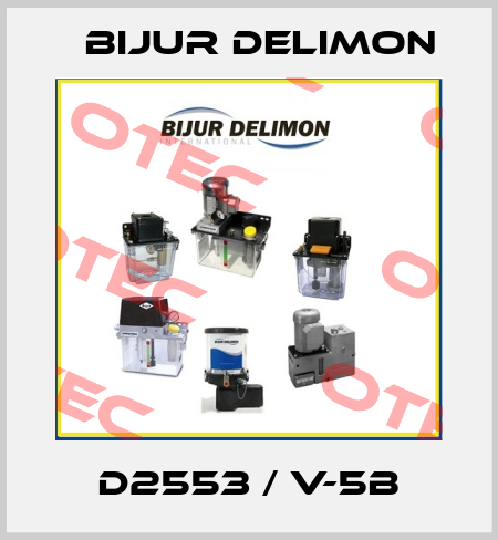 D2553 / V-5B Bijur Delimon