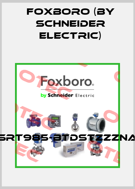 sRt985-BtDSTZZZNA Foxboro (by Schneider Electric)