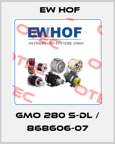 GMO 280 S-DL / 868606-07 Ew Hof