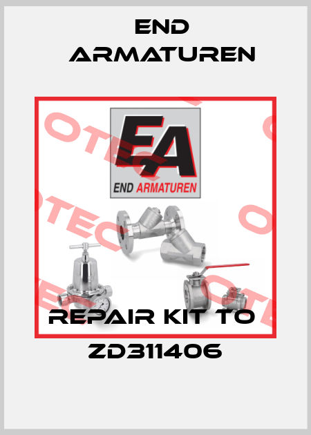 Repair kit to  ZD311406 End Armaturen
