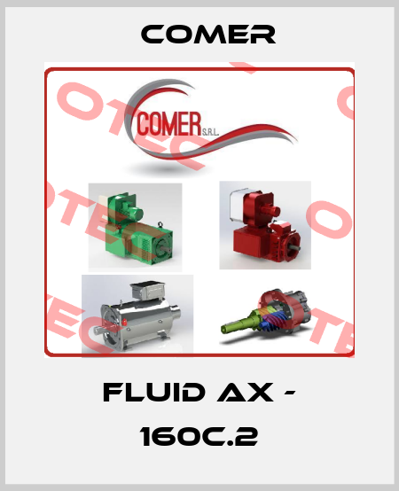 FLUID AX - 160C.2 Comer