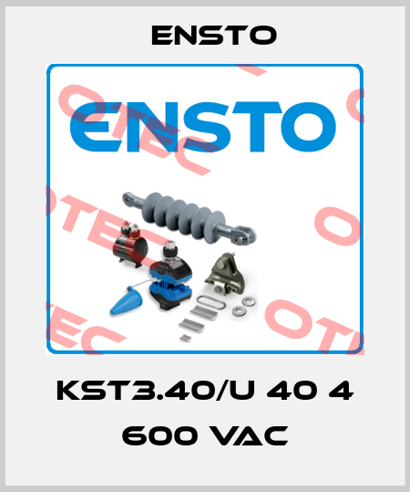 KST3.40/U 40 4 600 VAC Ensto