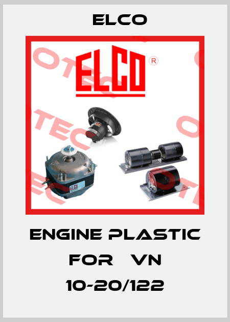 engine plastic for 	VN 10-20/122 Elco