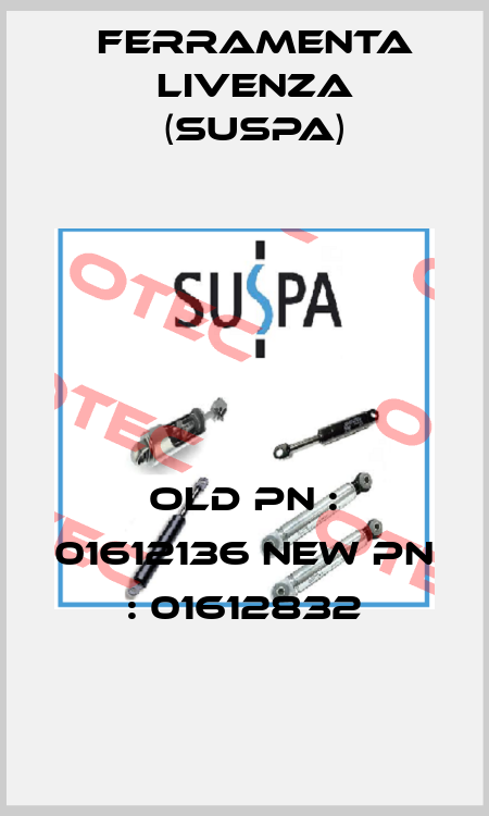 old PN : 01612136 new PN : 01612832 Ferramenta Livenza (Suspa)