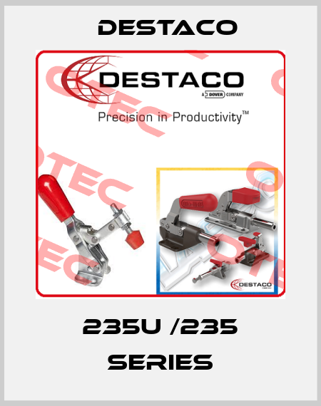 235U /235 Series Destaco