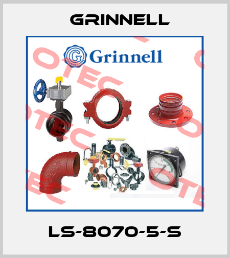 LS-8070-5-S Grinnell