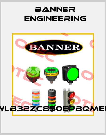 WLB32ZC850EPBQMEF Banner Engineering