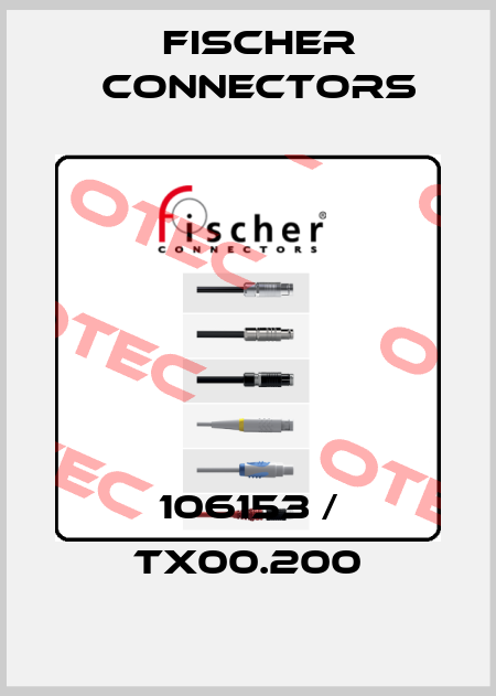 106153 / TX00.200 Fischer Connectors