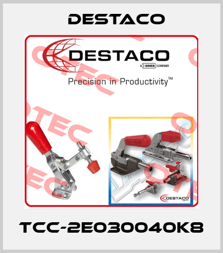 TCC-2E030040K8 Destaco