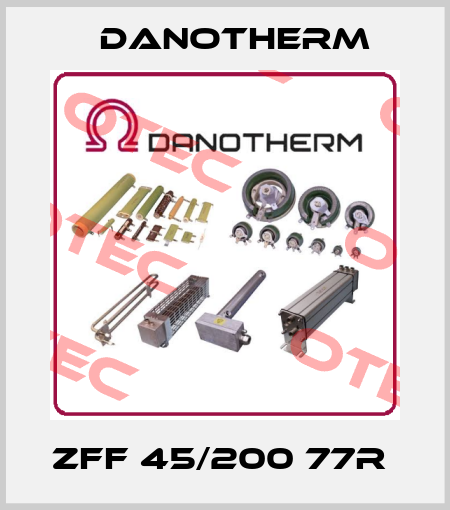 ZFF 45/200 77R  Danotherm