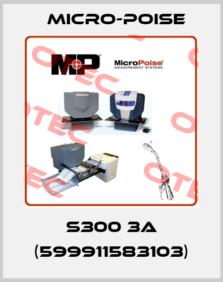 S300 3A (599911583103) Micro-Poise