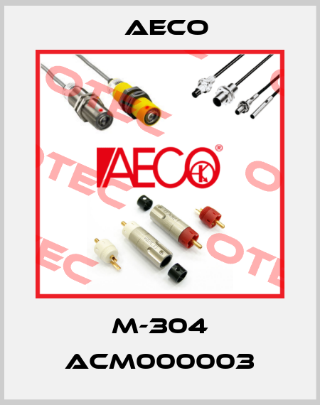 M-304 ACM000003 Aeco