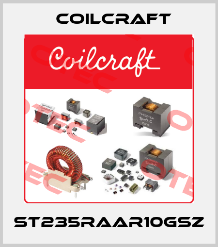 ST235RAAR10GSZ Coilcraft