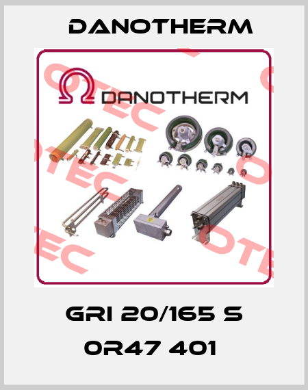 GRI 20/165 S 0R47 401  Danotherm