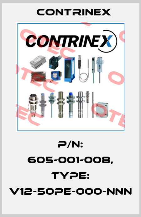 p/n: 605-001-008, Type: V12-50PE-000-NNN Contrinex