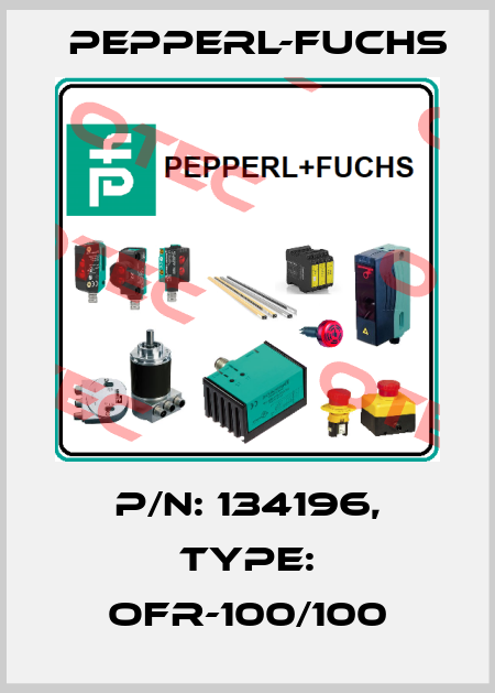 p/n: 134196, Type: OFR-100/100 Pepperl-Fuchs