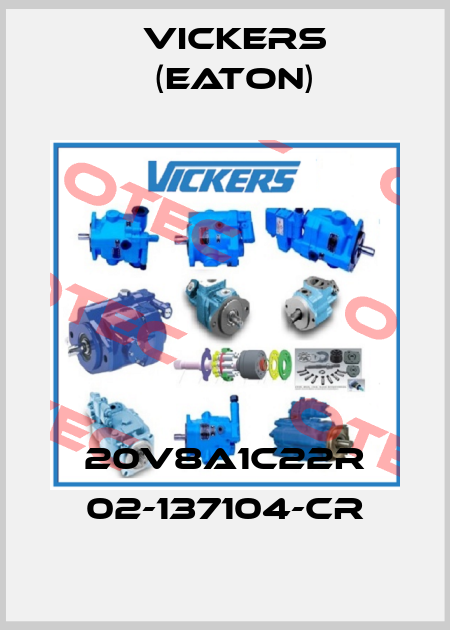 20V8A1C22R 02-137104-CR Vickers (Eaton)