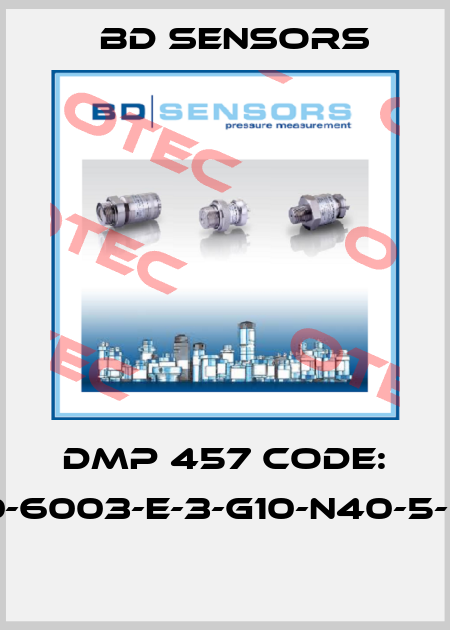 DMP 457 Code: 600-6003-E-3-G10-N40-5-070  Bd Sensors