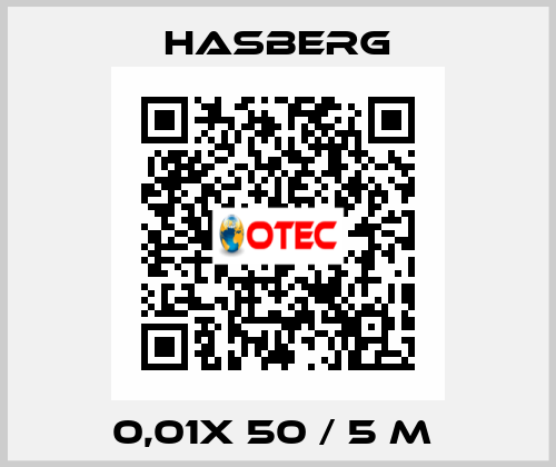 0,01X 50 / 5 M  Hasberg