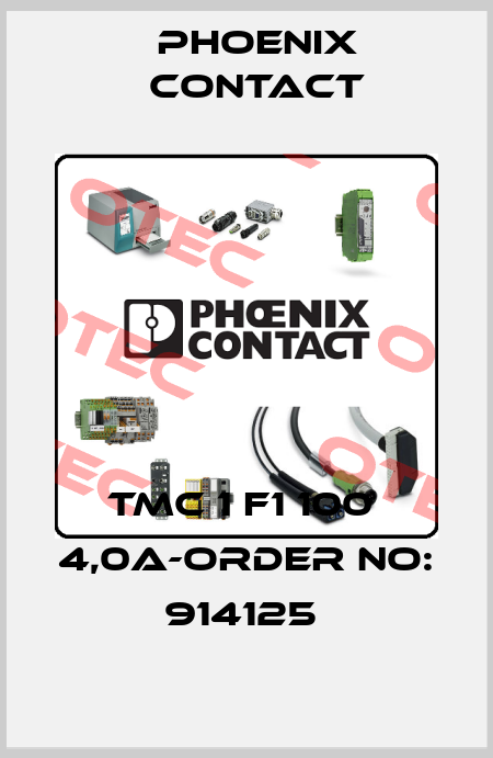 TMC 1 F1 100  4,0A-ORDER NO: 914125  Phoenix Contact