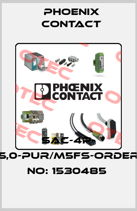 SAC-4P- 5,0-PUR/M5FS-ORDER NO: 1530485  Phoenix Contact