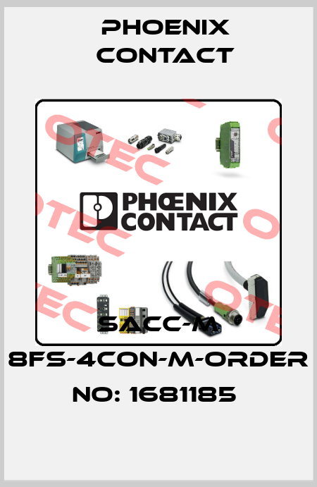 SACC-M 8FS-4CON-M-ORDER NO: 1681185  Phoenix Contact