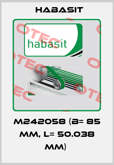 M242058 (B= 85 mm, L= 50.038 mm)  Habasit