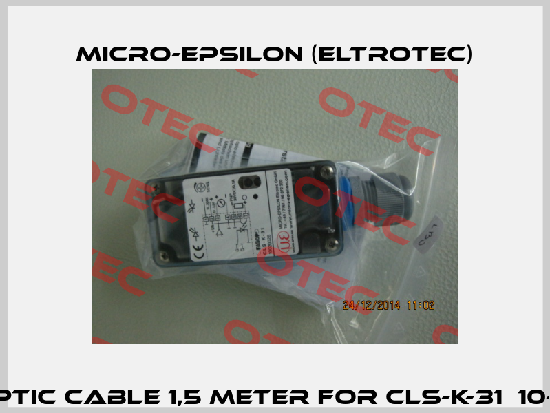 FIBER OPTIC CABLE 1,5 METER FOR CLS-K-31  10-30V DC  Micro-Epsilon (Eltrotec)