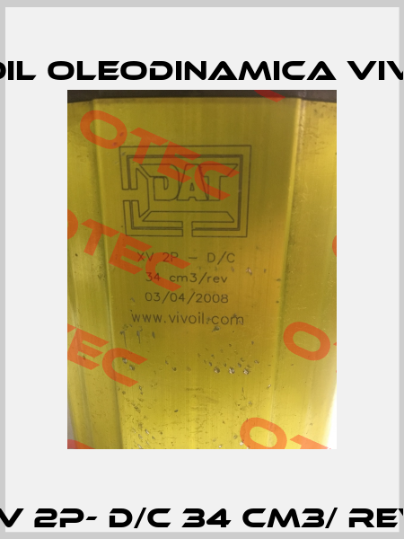 XV 2P- D/C 34 cm3/ rev  Vivoil Oleodinamica Vivolo