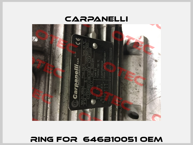 ring for  646B10051 oem Carpanelli